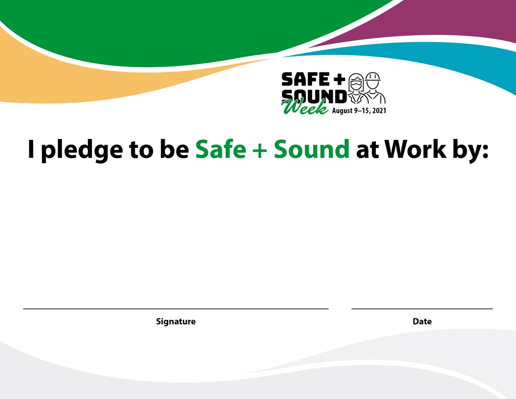 I pledge to be Safe + Sound at work by: Fillable PowerPoint document