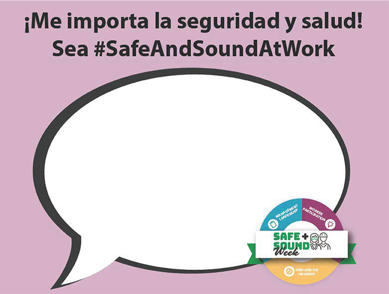Me importa la seguridad y salud! Sea #SafeAndSoundAtWork - fillable word balloon in Spanish