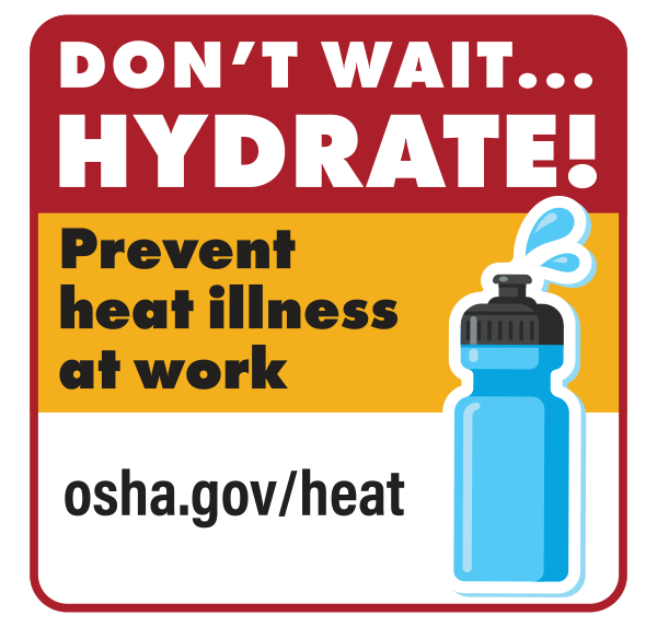 Heat Illness Prevention: Don’t Wait… Hydrate! Sticker