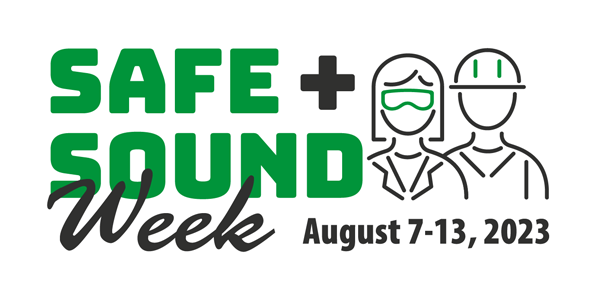 Safe + Sound Week - August 7-13, 2023