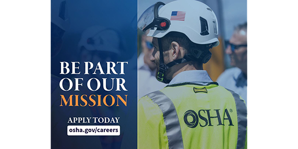 Be Part of Our Mission: OSHA - Apply Today osha.gov/careers