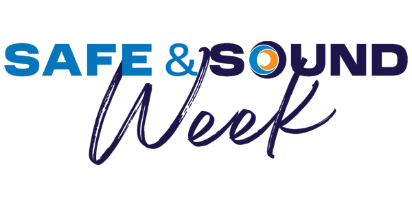 Safe & Sound Week