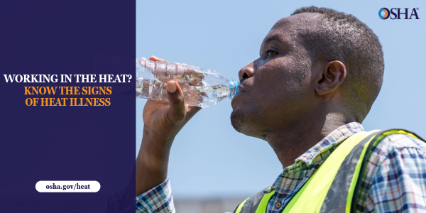 Working in the heat? Know the signs of heat illness