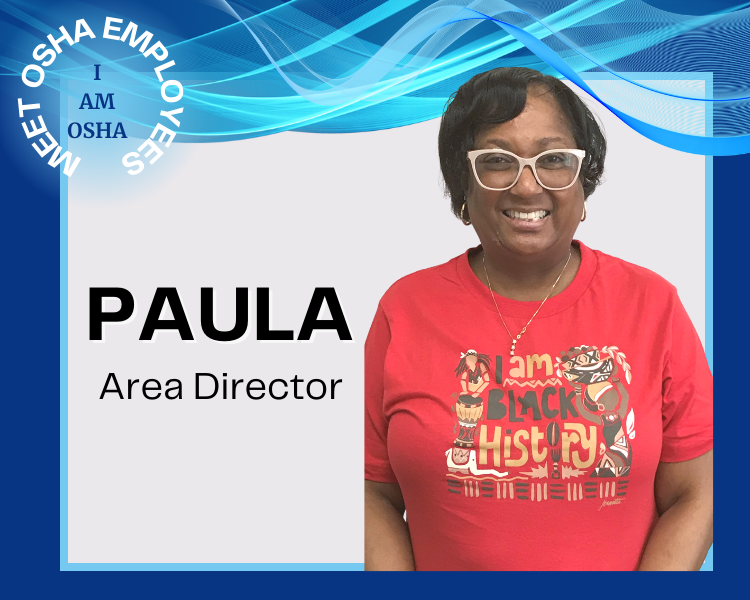 Meet OSHA Employees - I am OSHA - Paula, Area Director