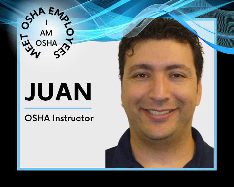 Meet OSHA Employees - I am OSHA - Juan, OSHA Instructor