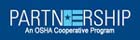 PARTNERSHIP - An OSHA Cooperative Program