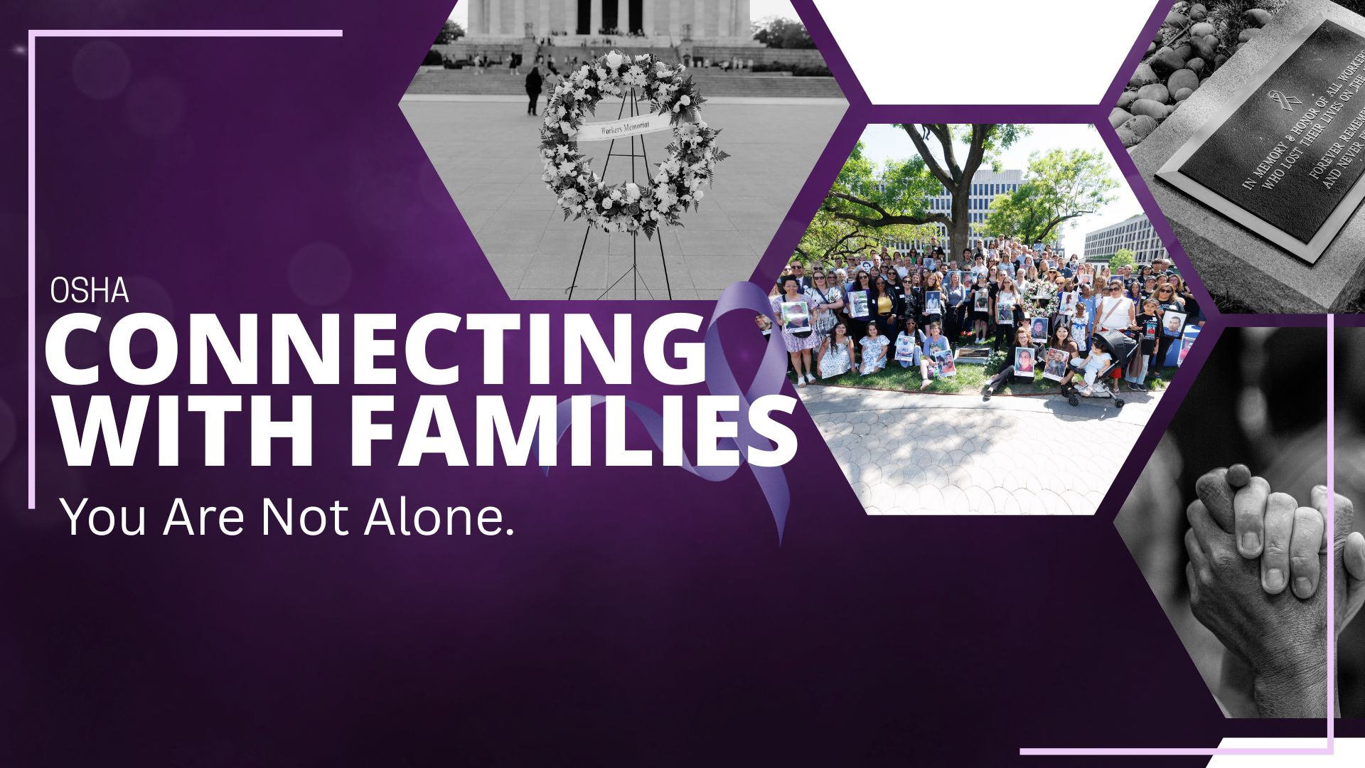 OSHA & MSHA: Connecting with Families - You Are Not Alone.