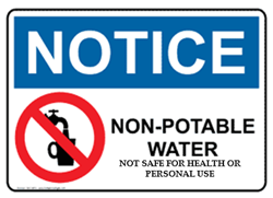 Notice - Non-Potable Water - Not Safe for Heatlh or Personal Use Notice - Non-Potable Water - Not Safe for Heatlh or Personal Use