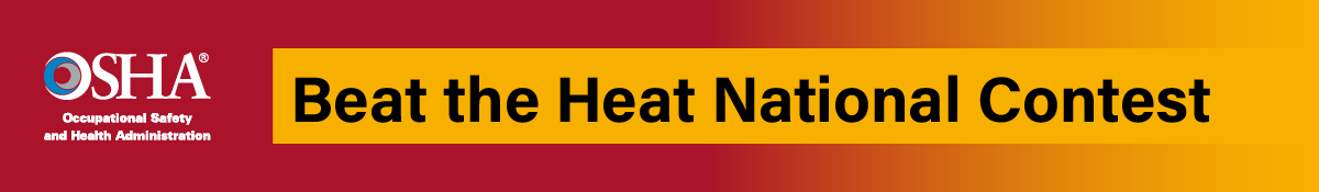 OSHA Beat the Heat National Contest