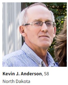 Kevin J. Anderson, 58, North Dakota