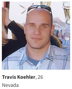 Travis Koehler, 26, Nevada