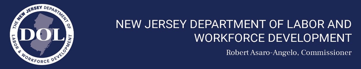 New Jersey Department of Labor and Workforce Development. Robert Asaro-Angelo, Commissioner