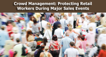 Crowd Management: Protecting Retail Workers During Major Sales Events