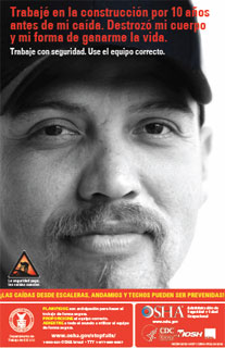 iLAS CAÍDAS DESDE ESCALERAS, ANDAMIOS Y TECHOS PUEDEN SER PREVENIDAS! Trabajé en la construcción por 10 años antes de mi caída. Destrozó mi cuerpo y mi forma de ganarme la vida. Trabaje con seguridad. Use el equipo correcto. iLAS CAÍDAS DESDE ESCALERAS, ANDAMIOS Y TECHOS PUEDEN SER PREVENIDAS!