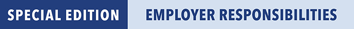 Special Edition: Employer Responsibilities
