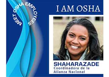 I Am OSHA - Shaharazade, Coordinadora de la Alianza Nacional