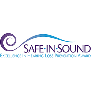 Safe in Sound Excellence in Hearing Loss Prevention Award