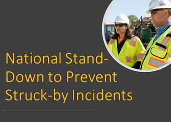 National Stand-Down to Prevent Struck-by Incidents