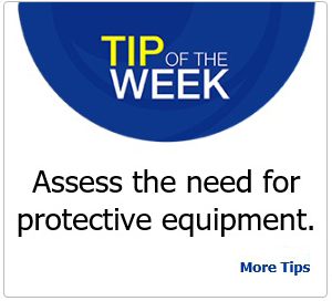 Tip of the Week screenshot - Assess the need for protective equipment