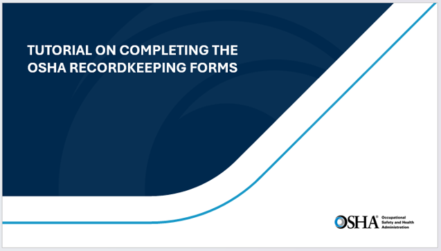 Tutorial on Completeing the OSHA Recordkeeping Forms slide